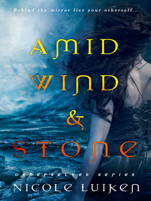 Title details for Amid Wind and Stone by Nicole Luiken - Wait list